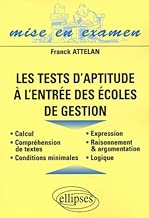Download Les tests d'aptitude à l'entrée des écoles de gestion : Raisonnement, logique, compréhension, expression, calcul, conditions minimales PDF