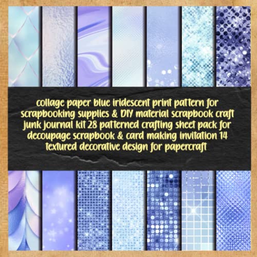 collage paper blue iridescent print pattern for scrapbooking supplies & DIY material scrapbook craft junk journal kit 28 patterned crafting sheet pack ... 14 textured decorative design for papercraft image 2