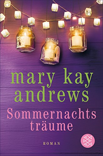 Sommernachtstraume Roman German Edition Kindle Edition By Andrews Mary Kay Fischer Andrea Literature Fiction Kindle Ebooks Amazon Com