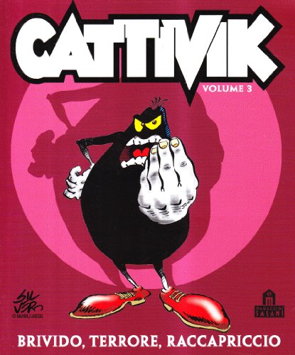 Brivido, terrore, raccapriccio. Cattivik: 3