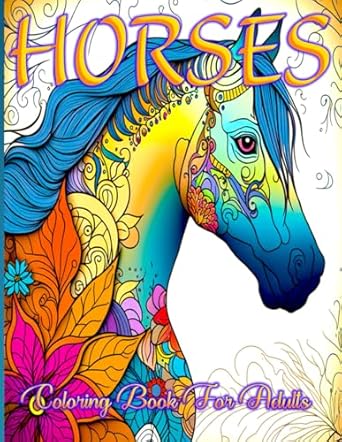 Amazon.com: HORSES COLORING BOOK FOR ADULTS: Relax and Unwind with ...