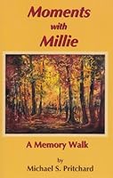 Moments with Millie A Memory Walk 0974292087 Book Cover