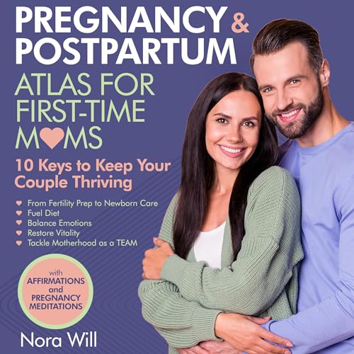 Pregnancy &amp;amp; Postpartum Atlas for First-Time Moms : Nora Will episode artwork