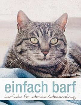 Paperback einfach barf: Leitfaden für natürliche Katzenernährung [German] Book