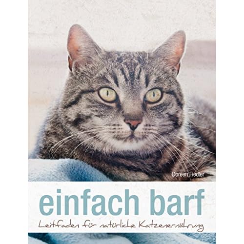 einfach barf: Leitfaden für natürliche Katzenernährung
