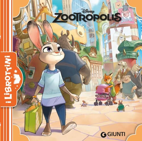  Zootropolis. Ediz. illustrata