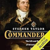 Commander: The Life and Exploits of Britain's Greatest Frigate Captain