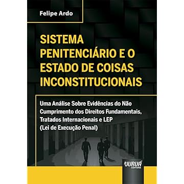Capa do livro Sistema Penitenciário e o Estado de Coisas Inconstitucionais