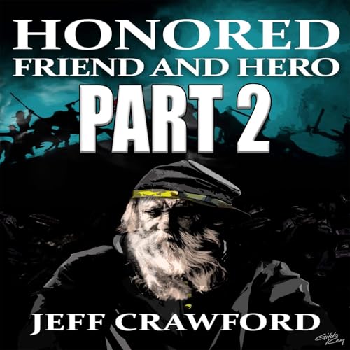Honored Friend and Hero Part 2 FULL AUDIOBOOK