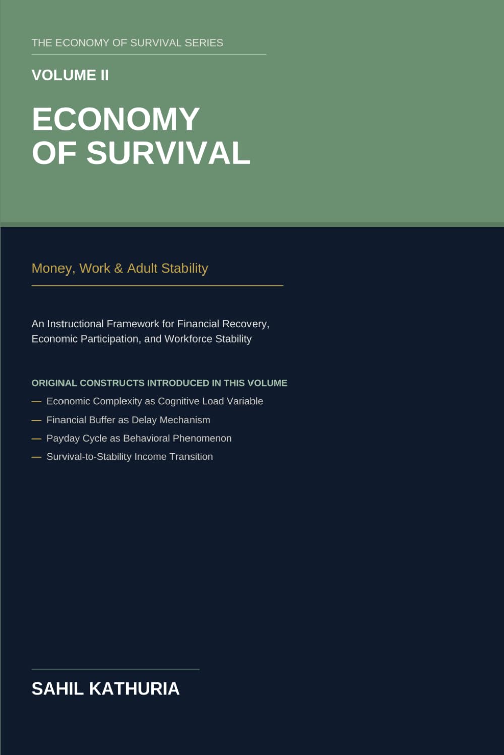 Economy of Survival: Volume II: Money, Work & Adult Stability An Instructional Framework for Financial Recovery, Economic Participation, and Workforce Stability