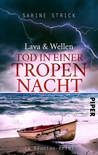 Lava Und Wellen Tod In Einer Tropennacht La Reunion Krimi 2 Kriminalroman Ebook Strick Sabine Amazon De Kindle Shop