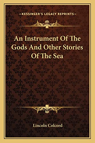 An Instrument Of The Gods And Other Stories Of The Sea