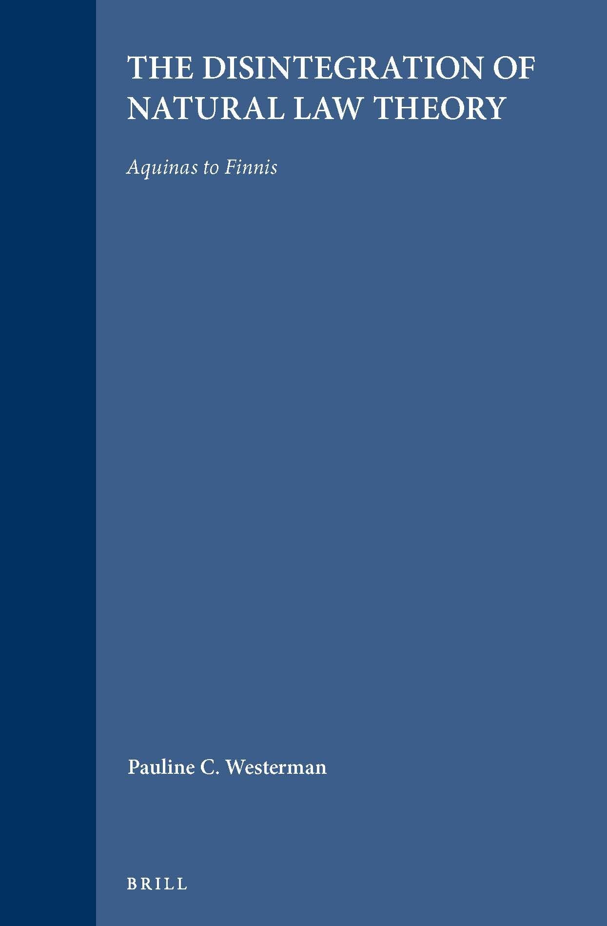 Natural Law Theory de Thomas d'Aquin à Finnis comprendre les débats du droit