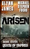 Arisen, Book Seven - Death of Empires (Volume 7)