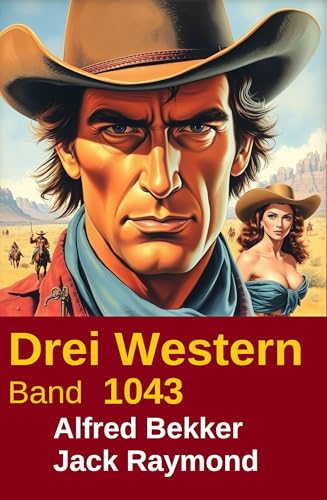 Drei Western Band 1043 (German Edition)