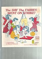 Day the Fairies Went on Strike 0889740240 Book Cover