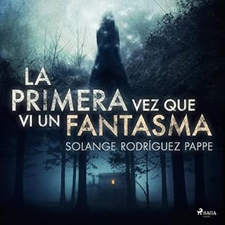 La primera vez que vi un fantasma Audiolibro Por Solange Rodríguez Pappe arte de portada