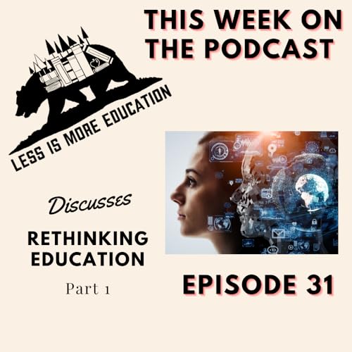 Page de couverture de Ep. 31 - Rethinking Education Part 1