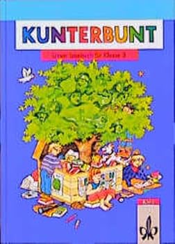 Hardcover Kunterbunt, Unser Lesebuch, Allgemeine Ausgabe, neue Rechtschreibung, Klasse 3 [German] Book
