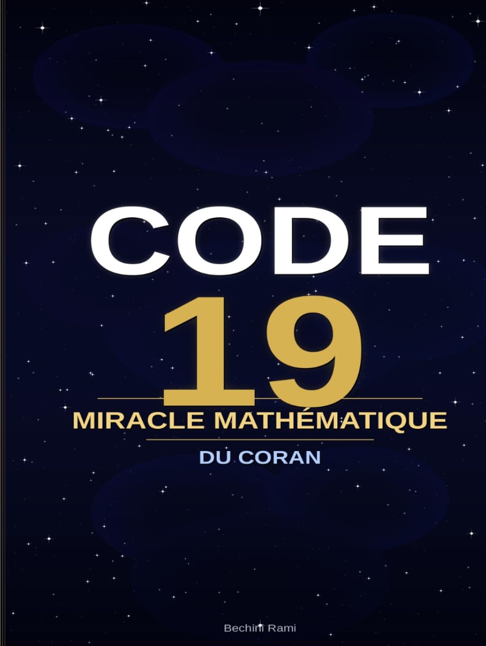 19" La Signature du Créateur : Code Mathématique du Coran et de l'Univers