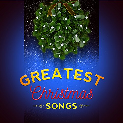 Play Greatest Christmas Songs by VARIOUS ARTISTS on Amazon Music
