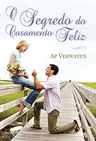 Segredo Do Casamento Feliz, O 8575571389 Book Cover
