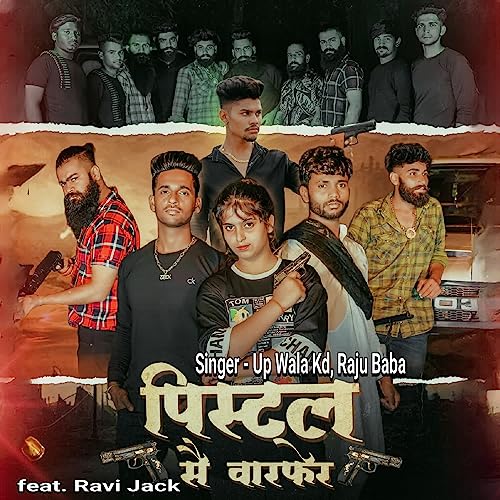 Écouter Pistol Se Warfare (feat Ravi Jack) par Up Wala Kd & Raju Baba ...