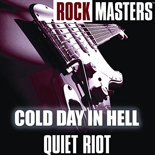 Rock Masters Cold Day In Hell von Quiet Riot bei Amazon Music Amazon.de