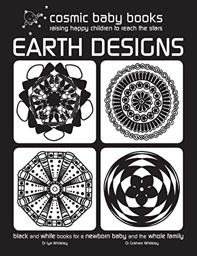 EARTH DESIGNS: Black and White Book for a Newborn Baby and the Whole Family: Black and White Book fo