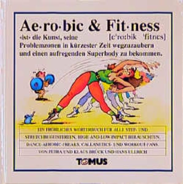 Lista de aerobic y fitness online 8 Aerobic und Fitness. Ein fröhliches Wörterbuch.