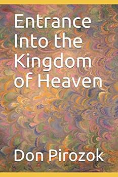 Paperback Entrance Into the Kingdom of Heaven Book