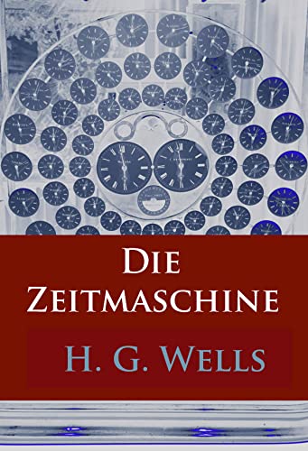Die Zeitmaschine (dtv Fortsetzungsnummer 0 12237) (German Edition)