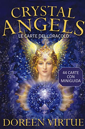 Crystal angels. le carte dell'oracolo. con 44
