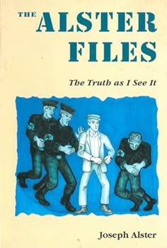 Hardcover The Alster Files: The Truth As I See It Book