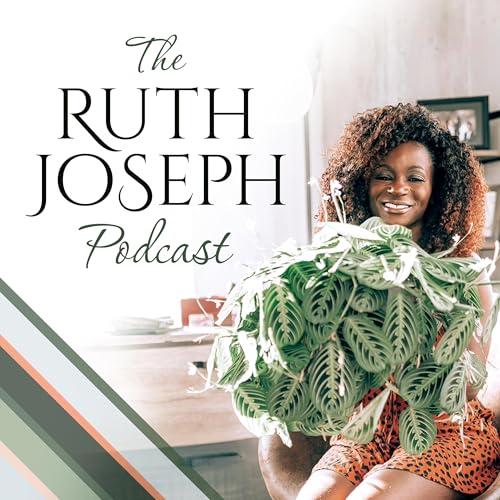 Couverture de The Ruth Joseph Podcast