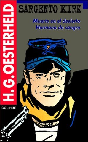 La mejor comparación de Sargentos en G los preferidos por los clientes. 42 Sargento Kirk. Muerte En El Desierto. Hermano de Sangre (Serie Oesterheld) (Spanish Edition): 1