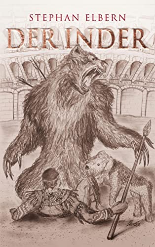 Der Inder: Historischer Roman aus der Zeit Gajus Julius Caesars (German Edition)