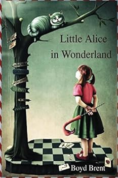 Little Alice in Wonderland: an original short story for children 6+