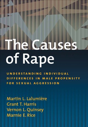 The Causes of Rape: Understanding Individual Differences in Male Propensity for Sexual Aggression (THE LAW AND PUBLIC POLICY.)