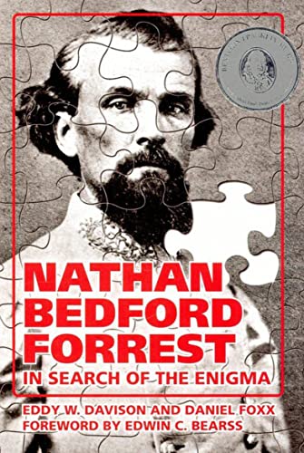 Nathan Bedford Forrest: In Search of the Enigma