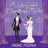 A Lady's Guide to Etiquette and Murder (Countess of Harleigh Mystery, 1)