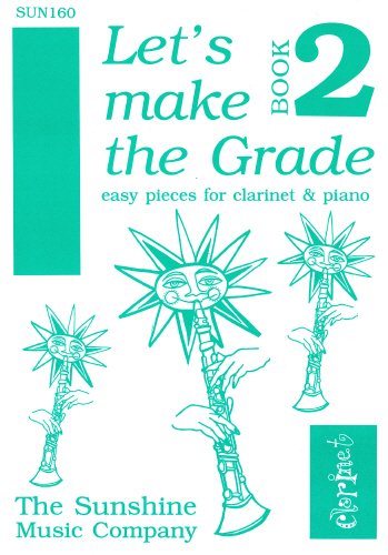 Let's Make The Grade: Clarinet & Piano - Bk 2      Sheet music