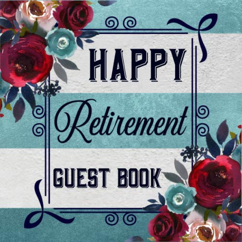 Happy Retirement Guest Book: Retirement Guest Book Gift Keepsake ...