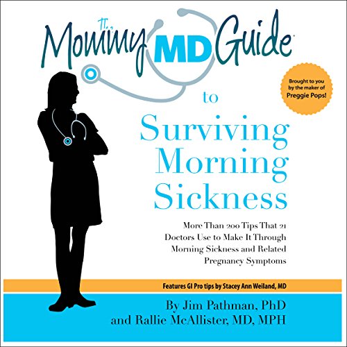 Amazon.co.jp Mommy MD Guide to Surviving Morning Sickness More Than