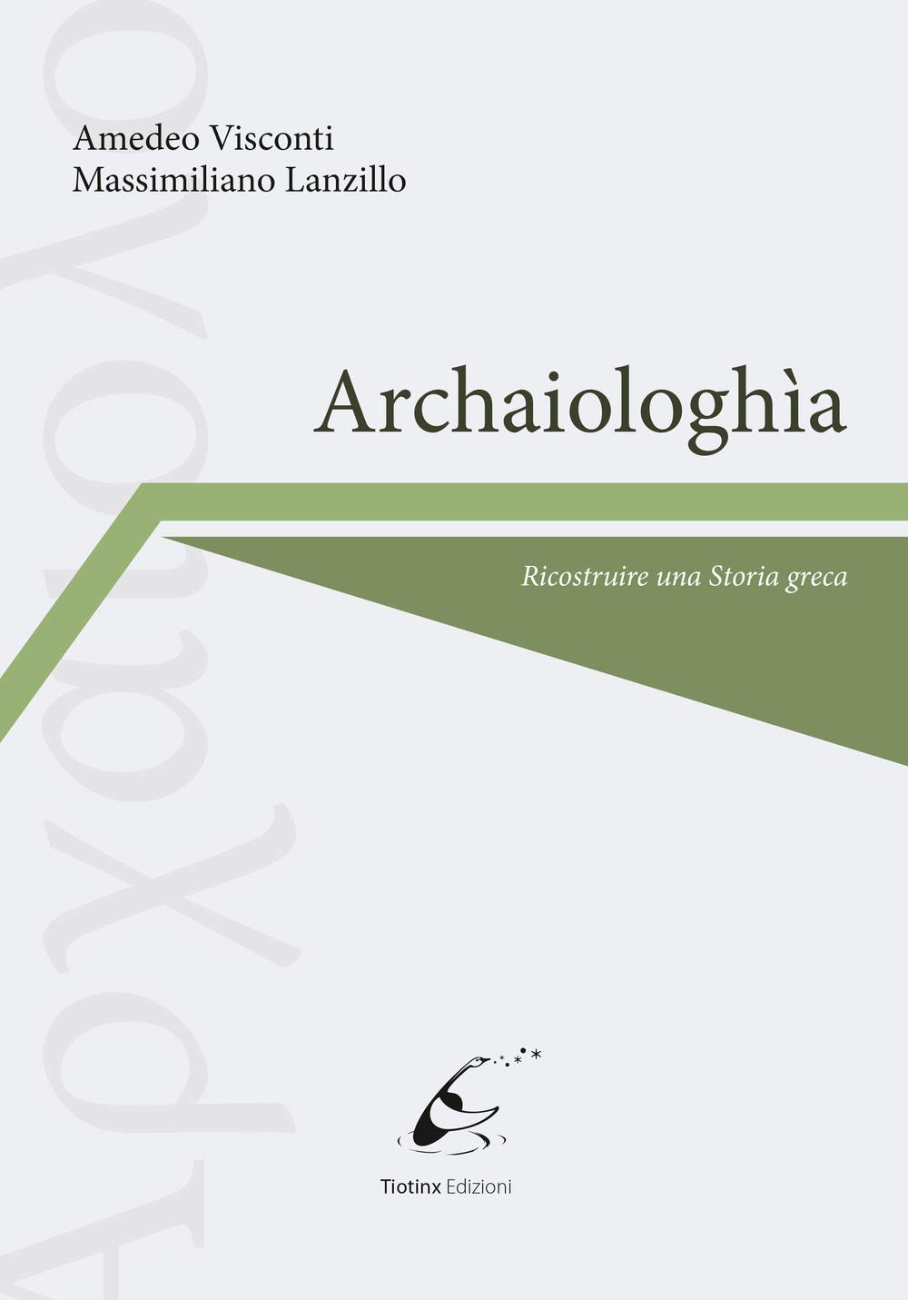 ArchaiologhìA. Ricostruire Una Storia Greca - 4