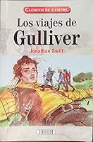 LOS VIAJES DE GULLIVER - CLASICOS SIEMPRE 8479717076 Book Cover