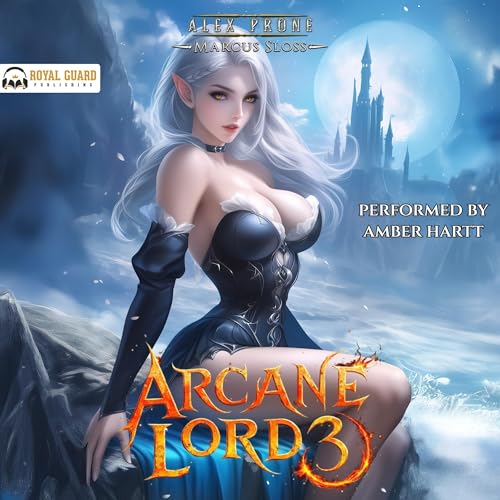 The Arcane Lord 3 by Alex Prone, Marcus Sloss episode artwork