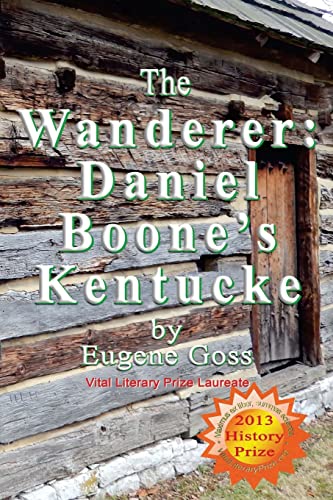 The Wanderer: Daniel Boone's Kentucke
