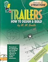 Trailers : How to Design and Build. Volume 2. Structure 0914483323 Book Cover