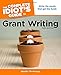 The Complete Idiot's Guide to Grant Writing, 3rd Edition